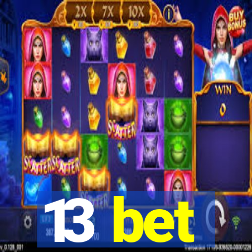 13 bet